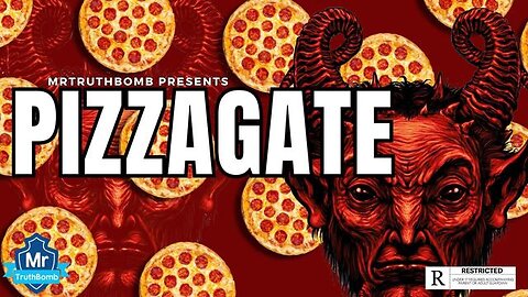 PIZZAGATE (2025 - DOCUMENTARY / by: MrTruthBomb2)