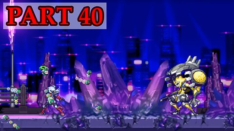 Let's Play - Azure Striker Gunvolt 2 (Trilogy Enhanced version) part 40