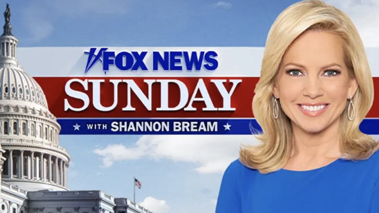 FOX NEWS SUNDAY with Shannon Bream (Full Episode) May 18, 2025