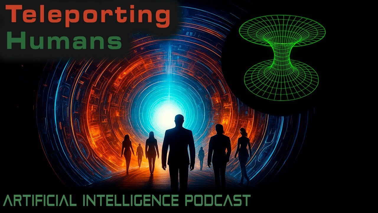 Teleporting Humans | Ep. 068