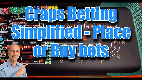 Craps Betting Simplified Place Bets vs Buy Bets on Box Numbers