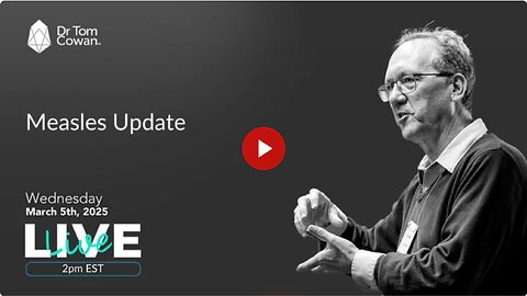 Measles Update + Response to a Microbiologist- Webinar from March 5th, 2025