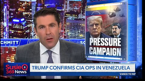 TRUMP CONFIRMS CIA OPS IN VENEZUELA