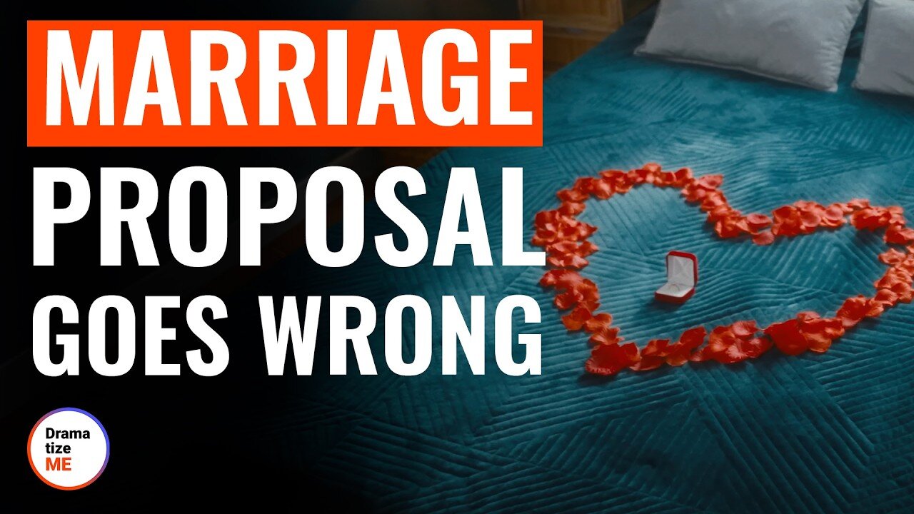 Marriage Proposal Goes Wrong