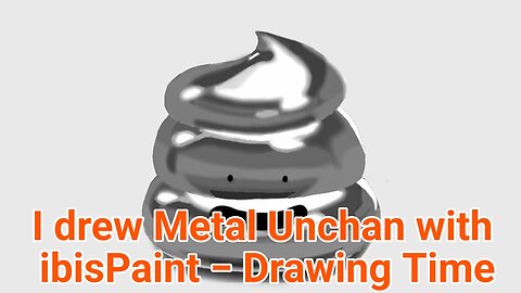 I drew Metal Unchan with ibisPaint − Drawing Time