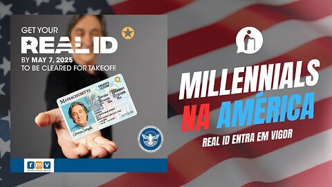 Real ID entra em vigor nos EUA nesta quarta feira | Millennials Geriátricos