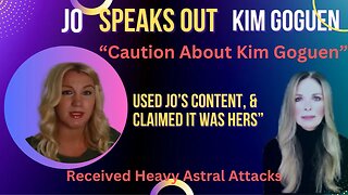 Kim Goguen | JUNE 2025 | Jo Speaks Out . Truth about Kim