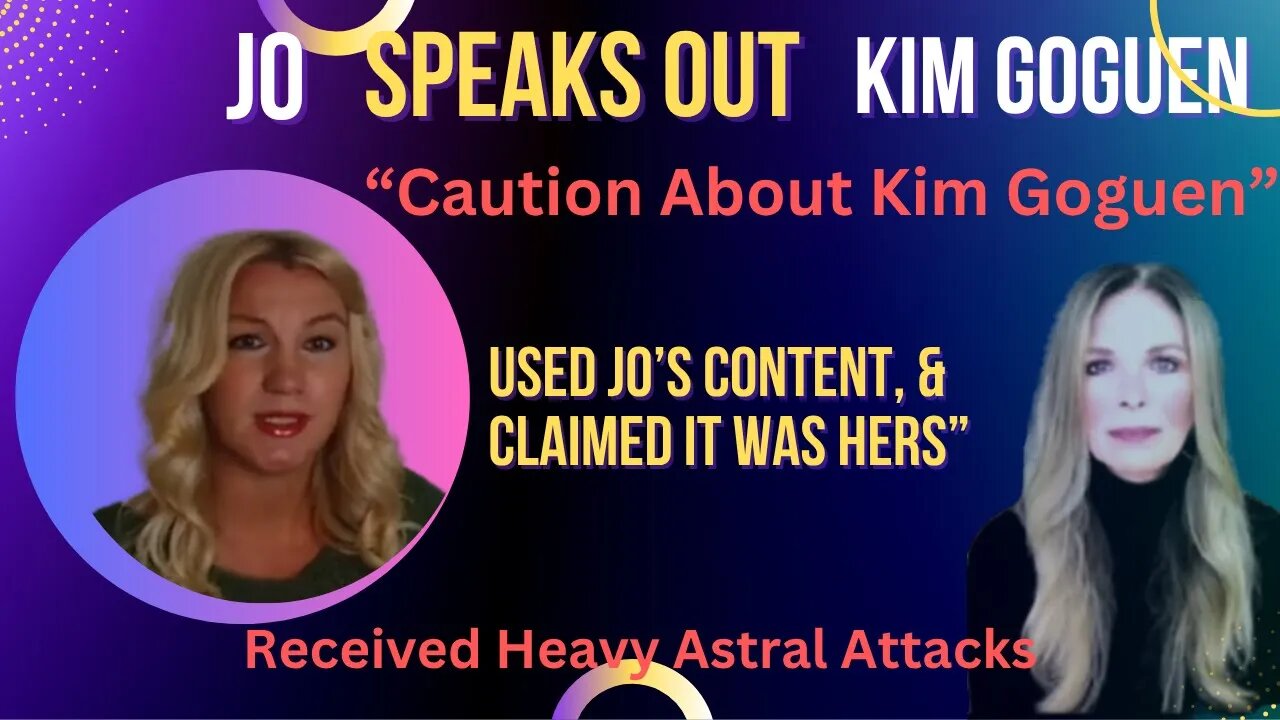 Kim Goguen | JUNE 2025 | Jo Speaks Out . Truth about Kim