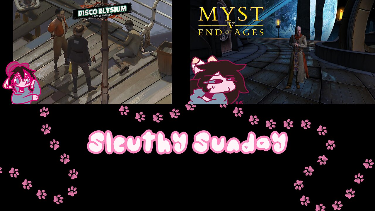 Livestream of Disco Elysium and Myst V 7/20/2025