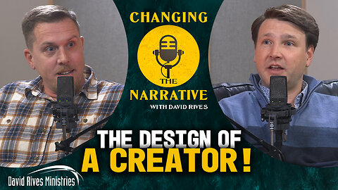 The Design Of A Creator | Changing the Narrative with David Rives