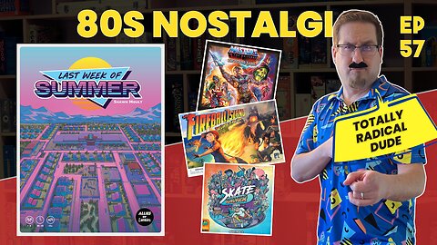 Ep 57 - Last Week of Summer - Totally 80s Play Shelf Trade - Can You Guess the Game?