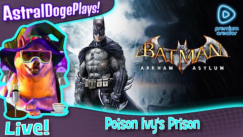 Batman: Arkham Asylum ~LIVE!~ Poison Ivy's Prison