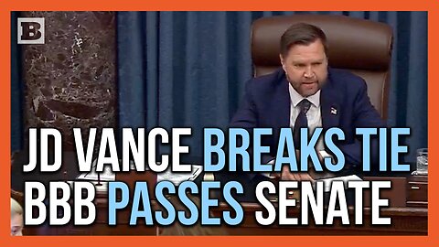 JD Vance Breaks Tie, Big Beautiful Bill Passes 51-50