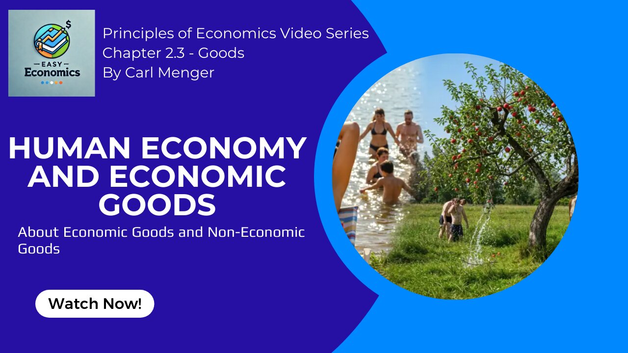 Principles of Economics by Carl Menger Chapter 2.3 - Human Economy and Economic Goods