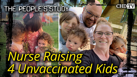 Nurse Raising 4 Unvaccinated Kids - Jacqueline Cole
