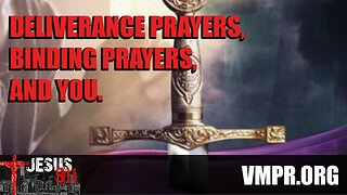 30 Jul 25, Jesus 911: Deliverance Prayers, Binding Prayers, and You