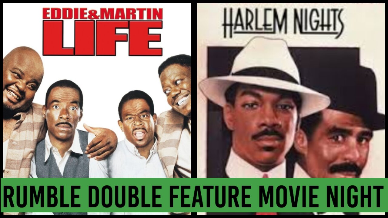RUMBLE DOUBLE FEATURE: LIFE & HARLEM NIGHTS