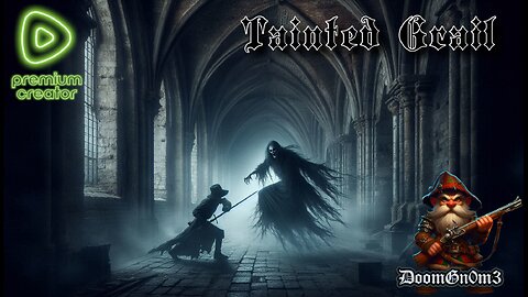 Adventures with DoomGnome: Tainted Grail Ep. 6 Eternal Darkness...