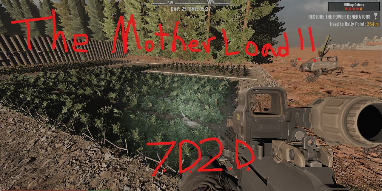 7D2D The Motherload!!