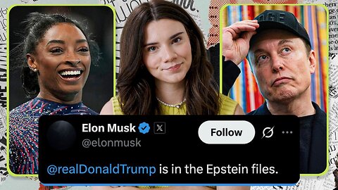 Elon and Simone Biles Have Gone Off The Rails | Episode 38