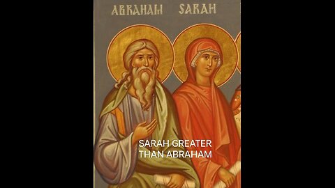 SARAH GREATER THAN ABRAHAM: EXAMPLE FOR ALL WOMEN
