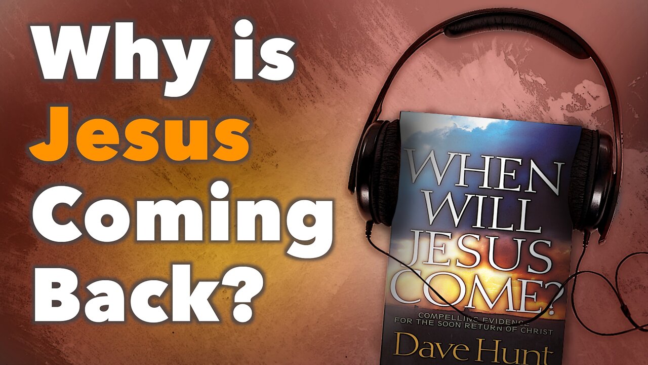 Why Is Jesus Coming Back?