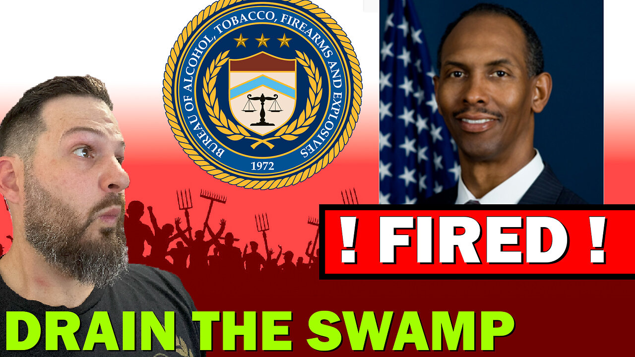 Deputy Director of the ATF FIRED