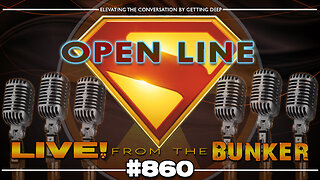 Live From The Bunker 860: Super Special Open Line Sunday | SUPERMAN
