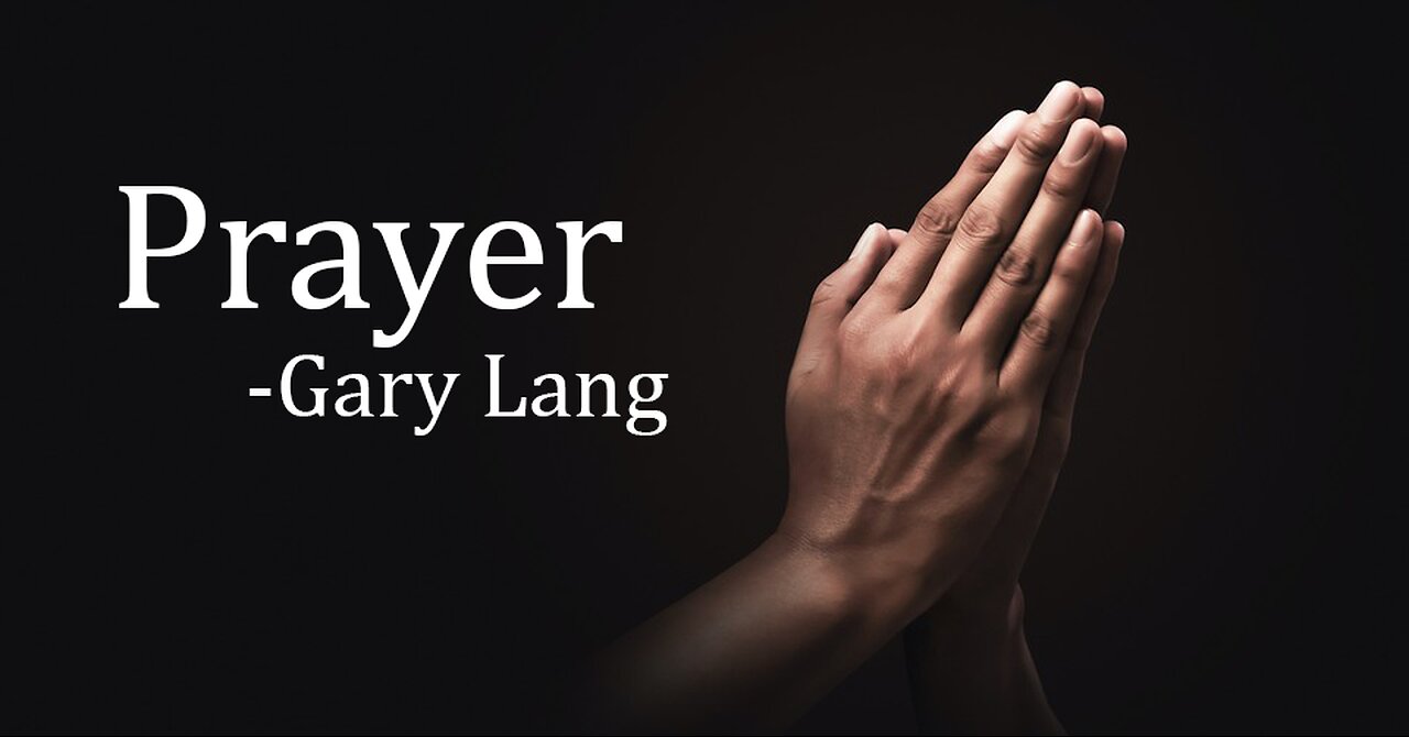 Does God Answer Prayer --- Pastor Gary Lang