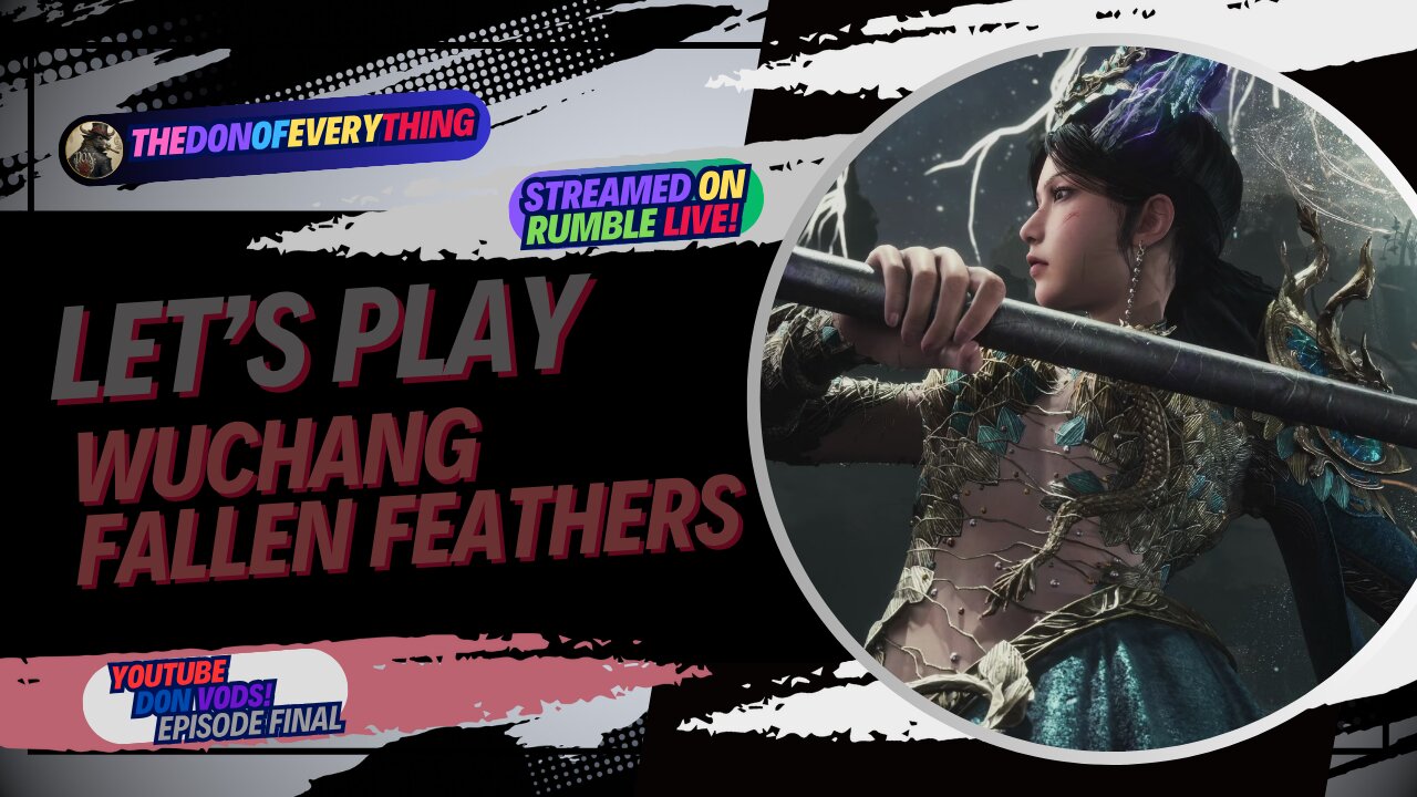 Let's Play Wuchang: Fallen Feathers - Part 5 | LIVE ON RUMBLE (WalkThrough)!