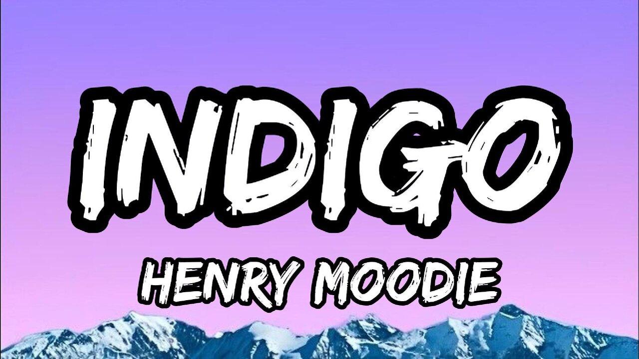Henry Moodie - indigo (lyrics)