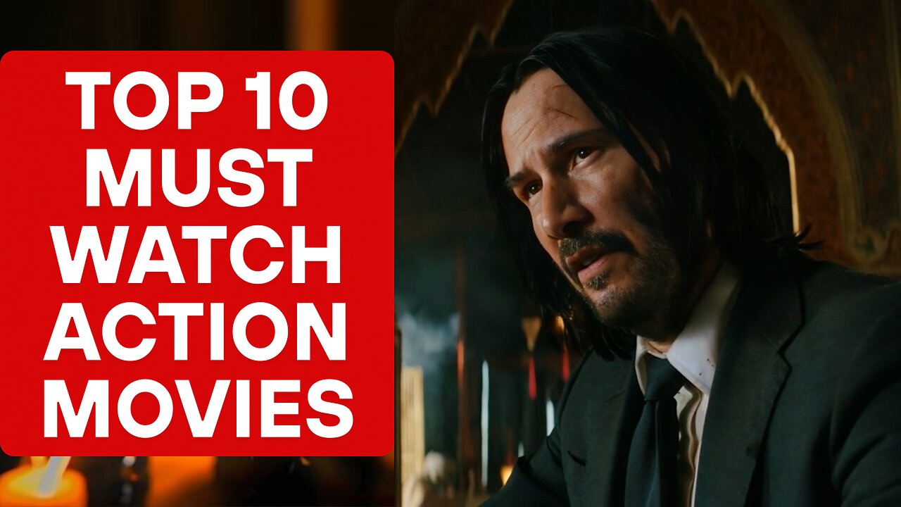 Top 10 Must Watch Action Movies on Netflix, Amazon Prime & Apple TV+