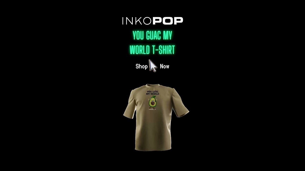 YOU GUAC MY WORLD T-SHIRT
