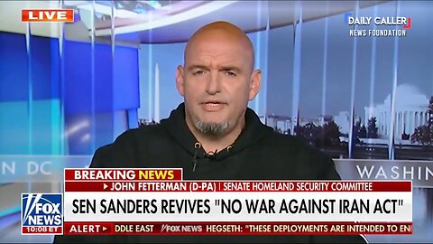 Sen. John Fetterman: 'Taking Out Iran Is Necessary for Peace in the Middle East'