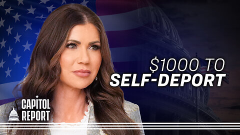 US Offers $1,000 to Illegal Immigrants Who Self-Deport | Trailer | Capitol Report