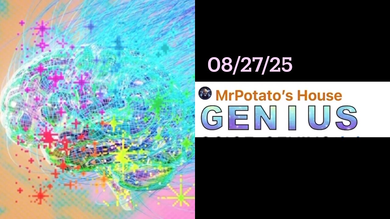 #GENIUS #MrPotatoHouse 08/27/25