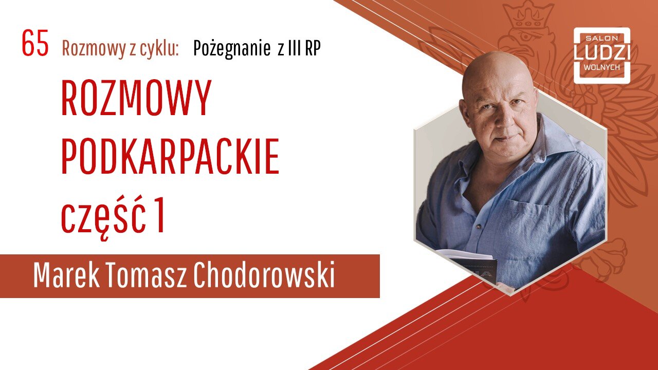 S01E65 – Pożegnanie z III RP Rozmowy podkarpackie część 1