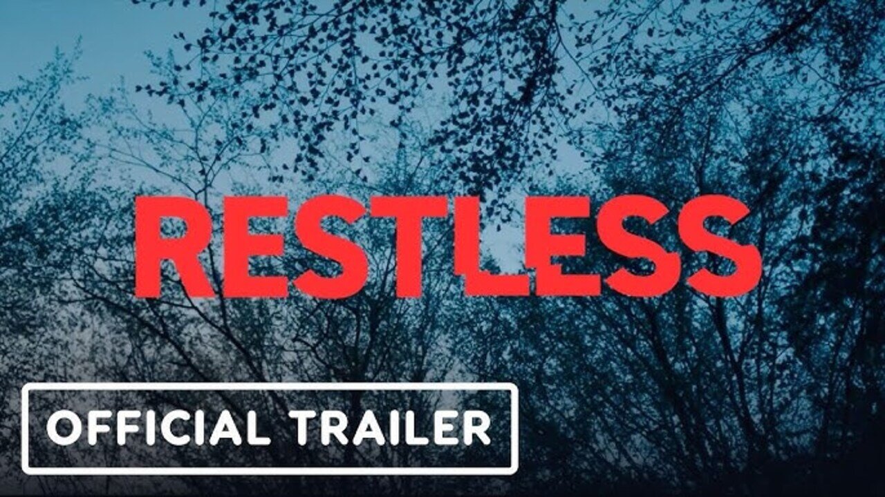 Restless - Official Trailer (2025)