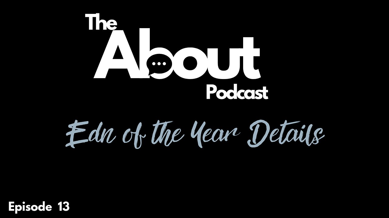 Year-End Details | Episode Thirteen