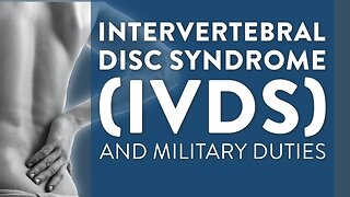 Intervertebral disc syndrome (IVDS) and military duties