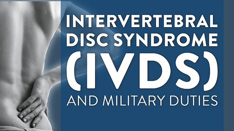 Intervertebral disc syndrome (IVDS) and military duties