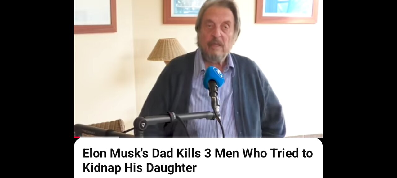 ERROL MUSK ( ELON'S DAD) KILLS 3 MEN .. KIDKNAPPERS (?)