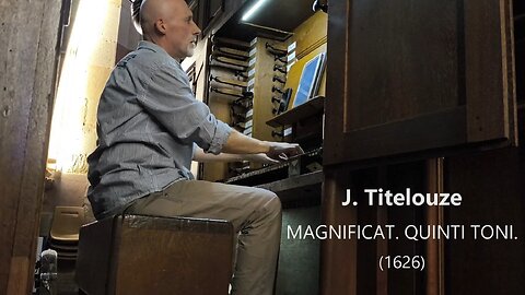 J. Titelouze: MAGNIFICAT. QUINTI TONI. (1626)