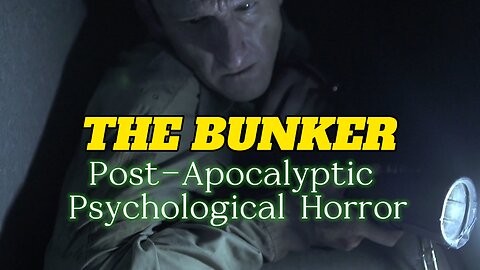 The Bunker Post-Apocalyptic Psychological Horror Gameplay FMV