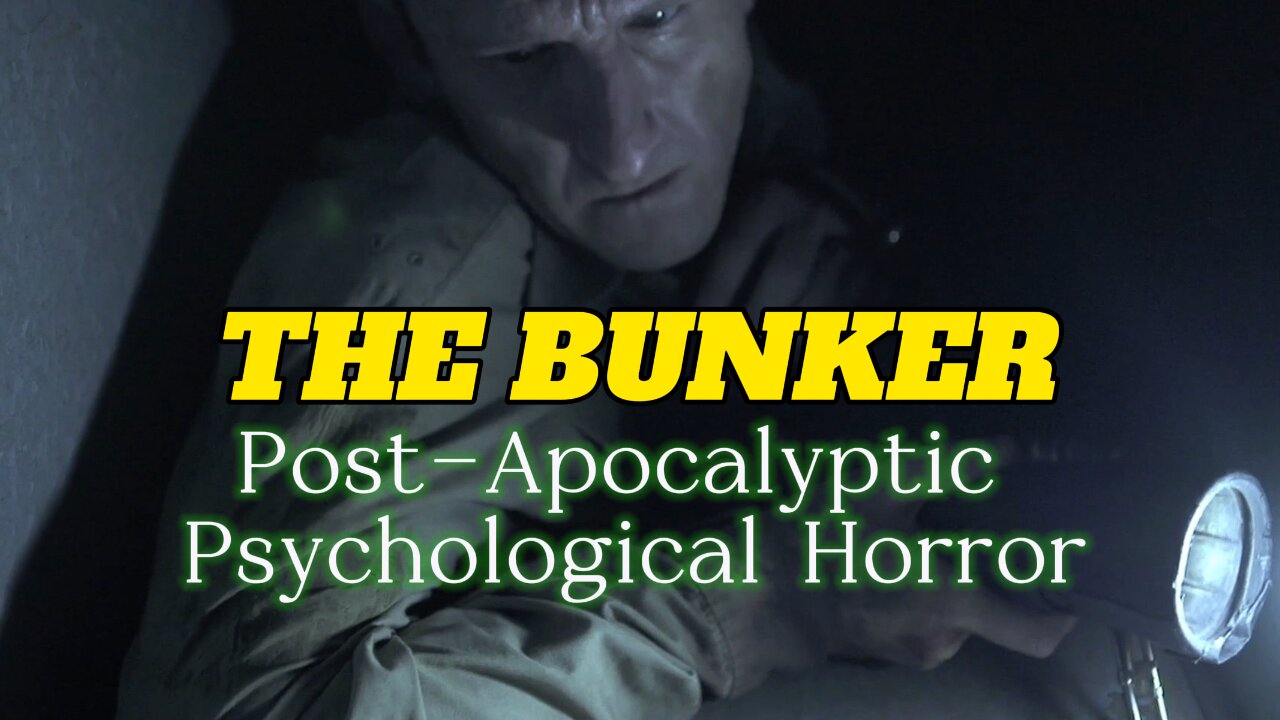 The Bunker Post-Apocalyptic Psychological Horror Gameplay FMV
