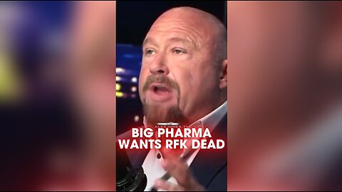 Alex Jones: Big Pharma Will Try To Kill Kennedy & Trump - 9/23/25