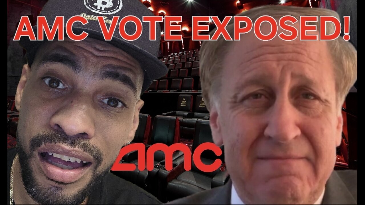 ("ATTENTION!") AMC Proxy Vote EXPOSED: Why Your Vote May Not Have Counted!