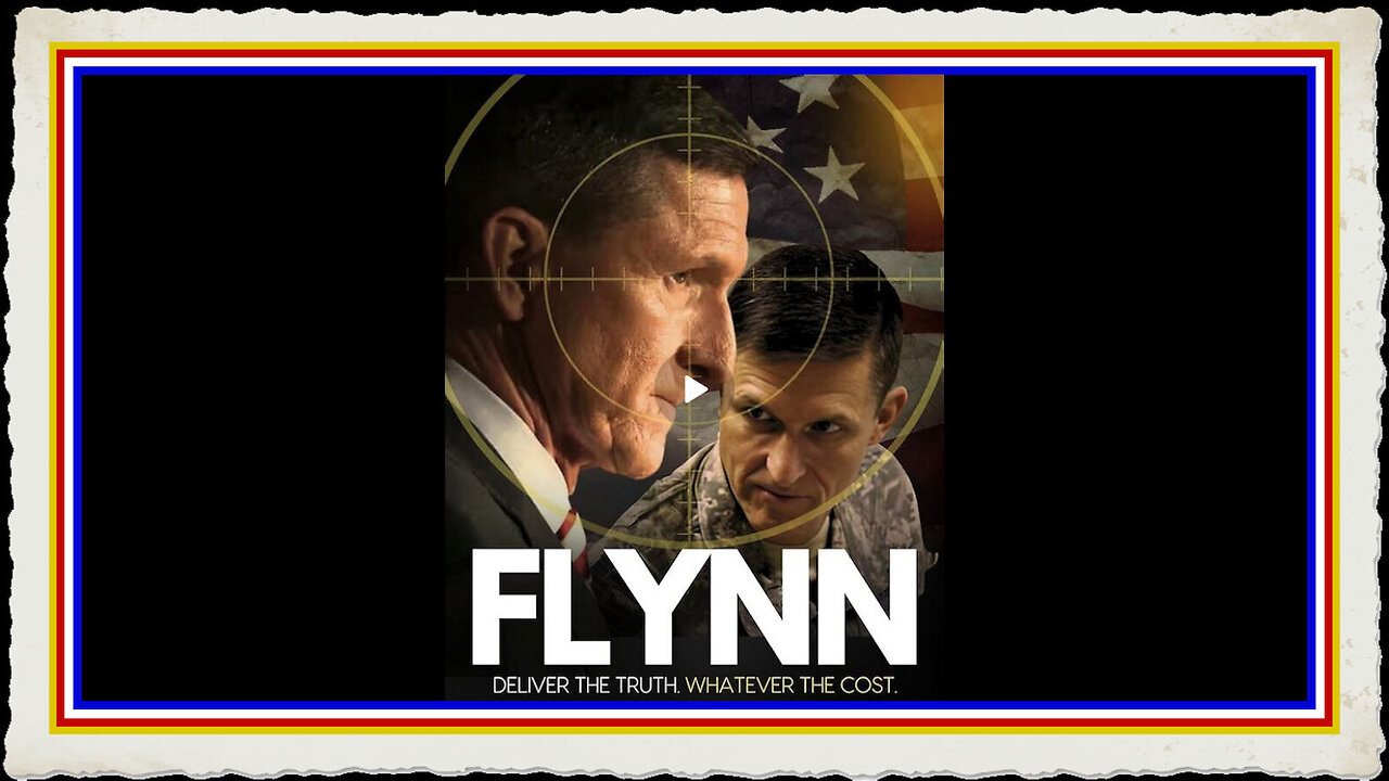 The Service and Sacrifice of Gen. Michael Flynn with Scott Wiper, Creator Director of FLYNN