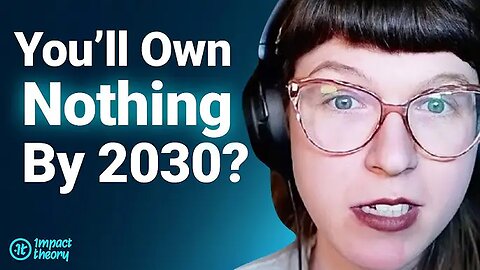 What they mean by you shall own nothing Agenda 2030