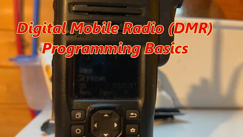 DMR Radio- Basics Of Making It Work